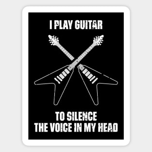 I Play Guitar To Silence The Voice In My Head Music Funny Quote Distressed Magnet